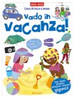LIBRETTO CERCA ATTACCA E IMPARA - VADO IN VACANZA
