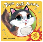 LIBR.GATTI - TOCCA SENTI ASCOLTA (DAMI EDITORE - TOCCA SENTI E ASCOLTA)